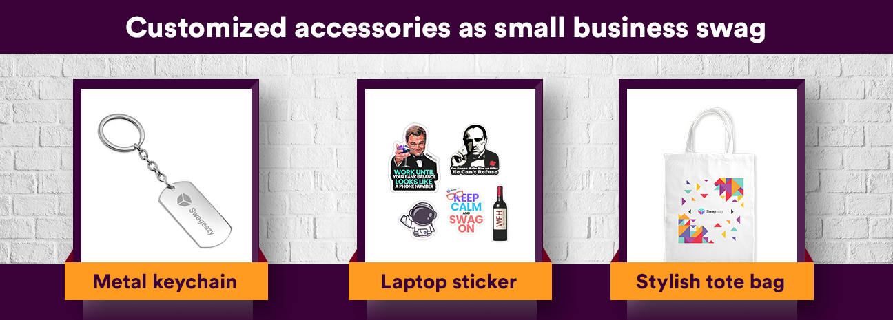 Customized accessories as small business swag